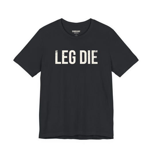 LEG DIE